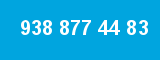 938 877 44 83 938 877 44 83
